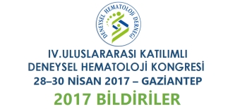 IV.ULUSLARARASI KATILIMLI DENEYSEL HEMATOLOJİ KONGRESİ BİLDİRİLERİ